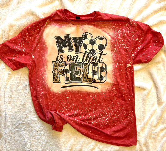 MY HEART IS ON THAT FIELD SOCCER